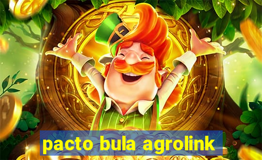 pacto bula agrolink